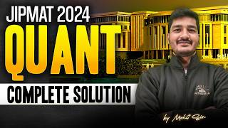 JIPMAT PYQ 2024 | Complete Quant Solution and Analysis | IPM Pathshala