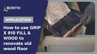 Bostik GRIP X910 FILL & WOOD - wood floor primer | Application | Bostik Construction