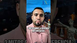 No crean en estos 3 mitos sobre la herencia que son falsos.