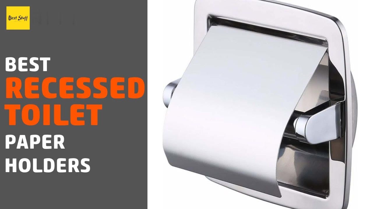 🌵7 Best Recessed Toilet Paper Holders 2020