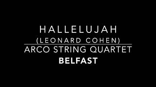 Arco String Quartet Belfast - Hallelujah Leonard Cohen Demo