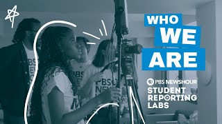 PBS NewsHour Student Reporting Labs | Who We Are