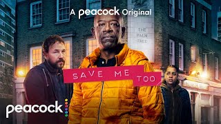 Save Me Too |  Trailer | Peacock