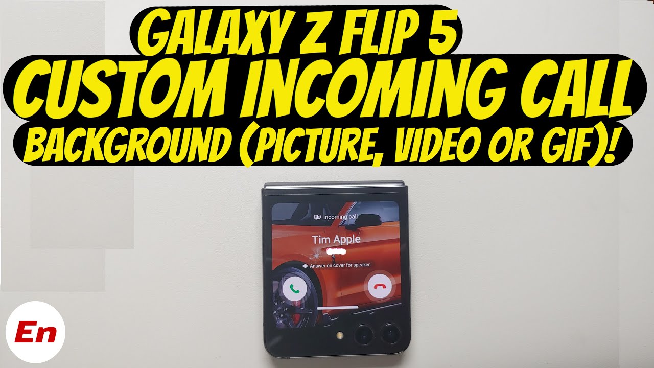 Galaxy Z Flip 5 Custom Incoming Call Background on Any Screen (Any Picture, Video or GIF)!