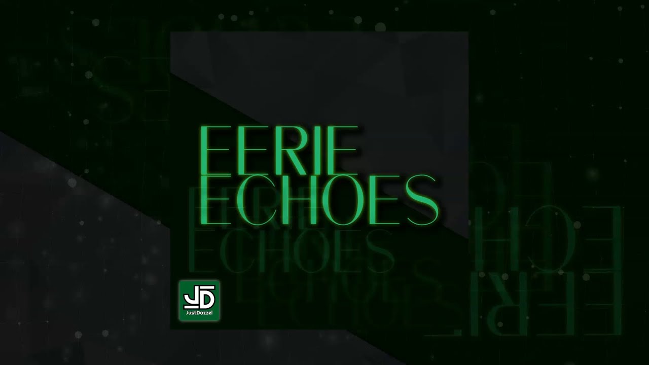 JustDazzel - Eerie Echoes [PumpCore] [DL AVAILABLE]