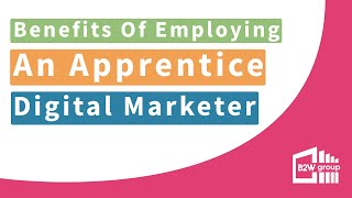 Benefits Of Employing A Digital Marketing Apprentice