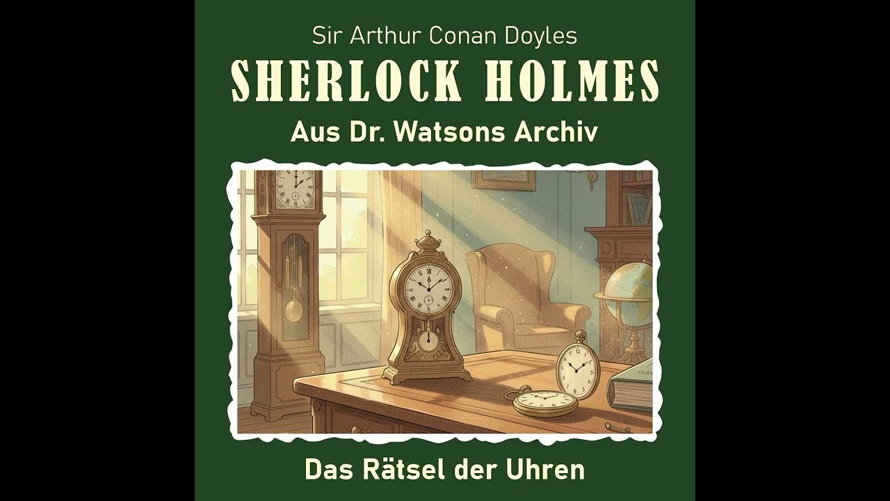 Sherlock Holmes - Das Rätsel der Uhren