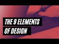 9 design elements you need to know in under 360 seconds
