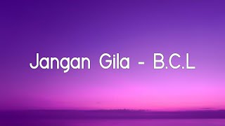 Jangan Gila - Bunga C  Lestari ( Official Lirik Video )