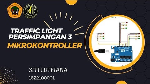 ARDUINO | Membuat Traffic light 3 arah menggunakan Arduino Uno