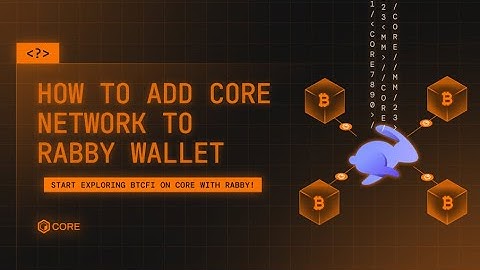 How to Add Core to Rabby Wallet