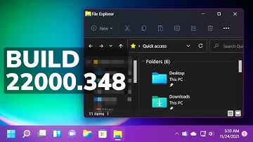 New Windows 11 Update 22000.348 - Improved Performance, Memory Leak Fixed, and more