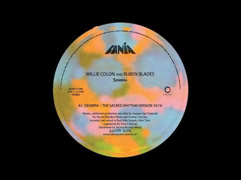 Willie Colón — WILLIE COLON & RUBEN BLADES: "SIEMBRA" [Joe Claussell Sacred Rhythm Version]