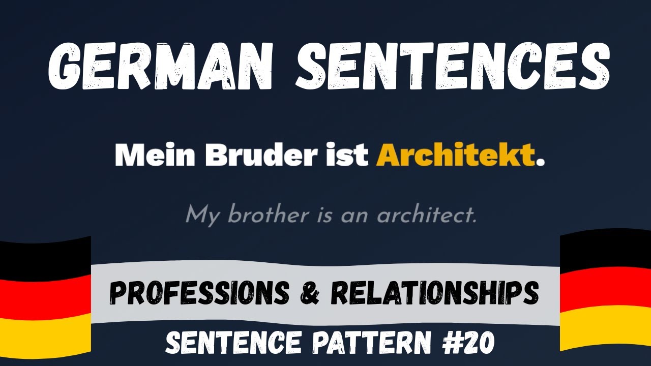 Learn German: Professions and Relationships | Sentence Pattern 20
