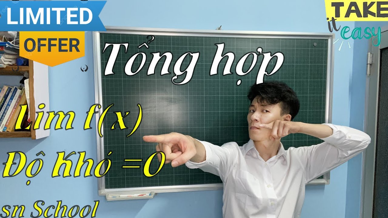 Đại 11. Tổng hợp chương Giới Hạn full. Xem là hiểu ( chương trình mới )