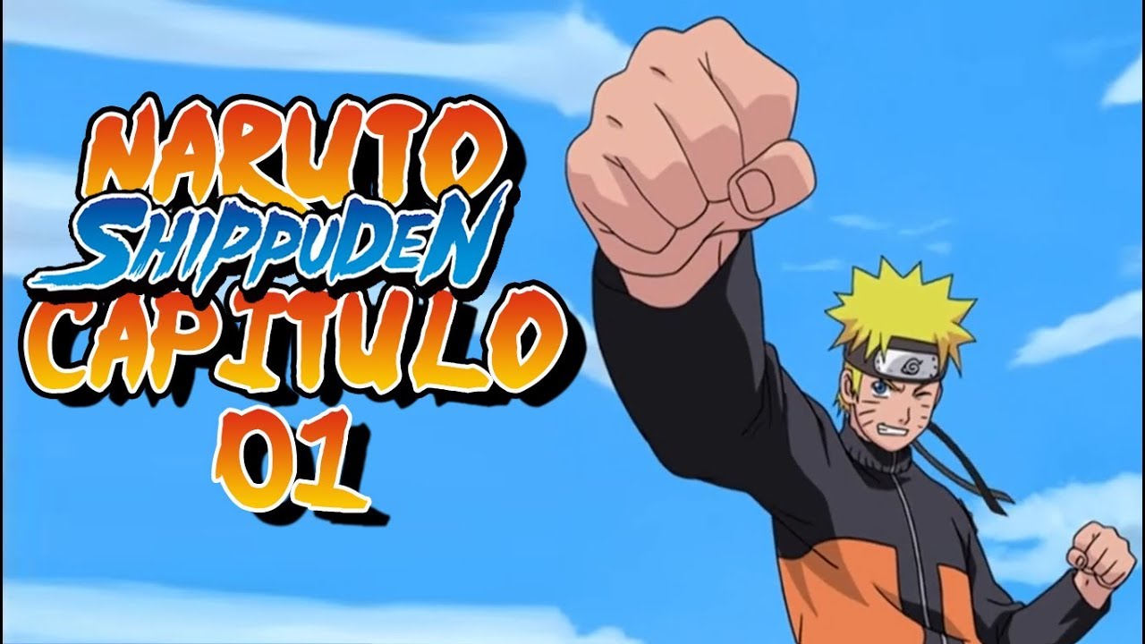 Naruto shippuden Capitulo 01 Vuelta a Casa