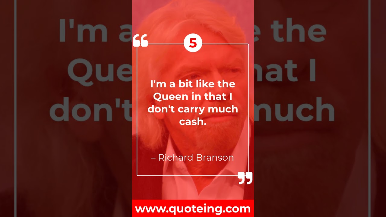 Quoteing: The Top 10 Most Popular Quotes from Richard Branson