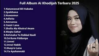 Full Album Ai Khodijah Terbaru 2025