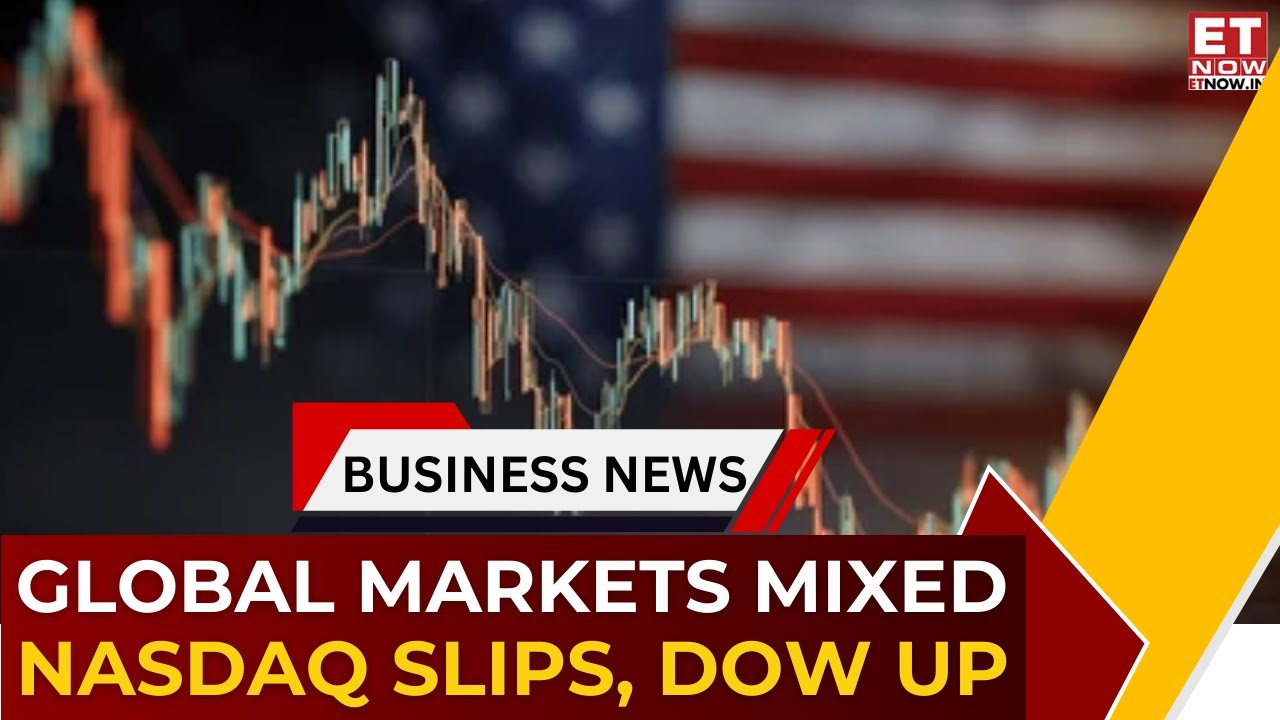 Global Markets Mixed: Nasdaq Slips, Dow Up | Gold, Silver & Crude See Big Moves | Business News