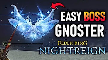 ELDEN RING NIGHTREIGN Gnoster Easy Boss Guide & Best Build