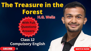 The Treasure in the Forest | With Full Question Answers | Class 12 Compulsory English  #elopeeth