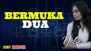 BERMUKA_DUA_YELSE_KARAOKE || @sonykaraokeofficial