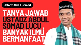 Tanya Jawab Lucu Ustadz Abdul Somad, Banyak Ilmu Bermanfaatnya