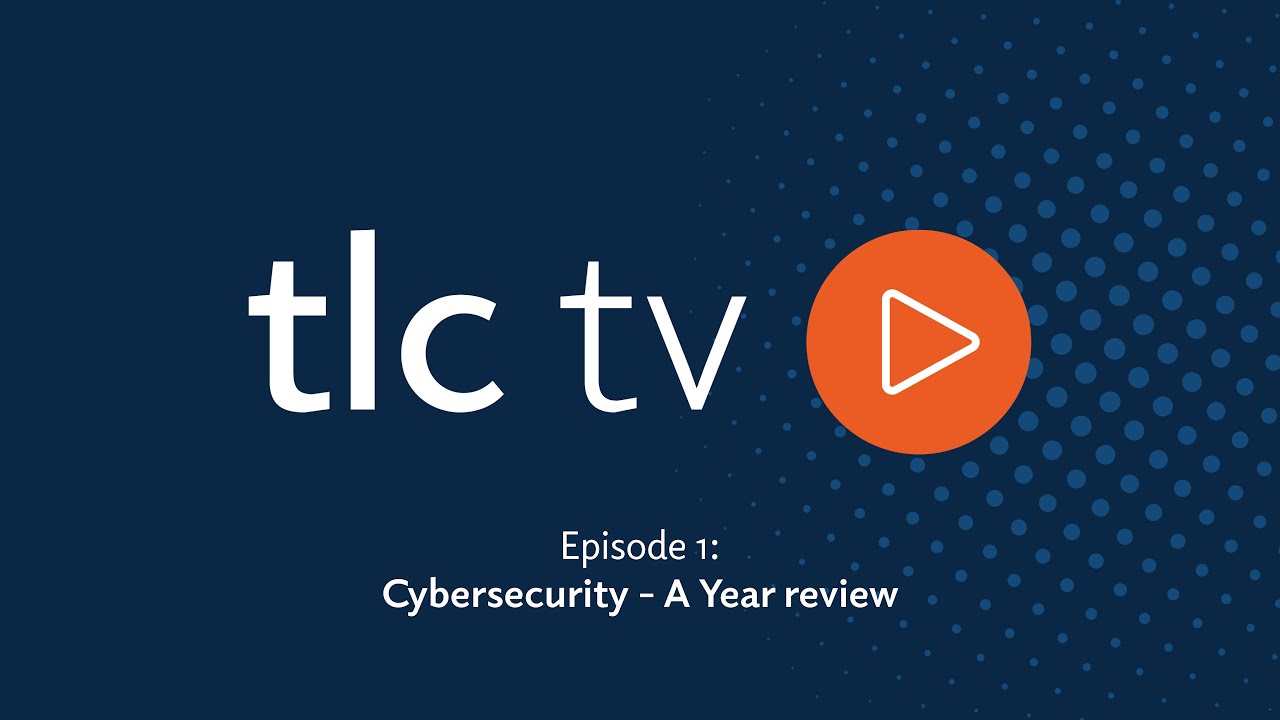 TLC TV Episode 1 Cyber Security A Year Review YouTube