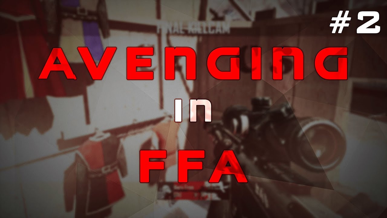 Avenging in FFA #2: ft. Marv Free By Marv Xpect