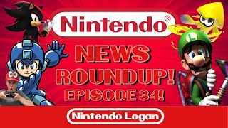 Nintendo News Roundup Episode 34!