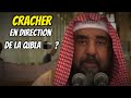 Cracher en direction de la qibla  cheikh souleymane arrouheyli