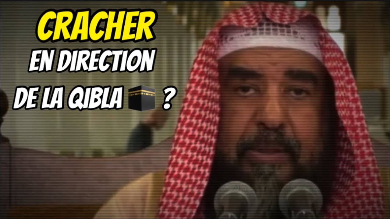 📹Cracher en direction de la Qibla 🕋? 🎤Cheikh Souleymane Ar-Rouheyli