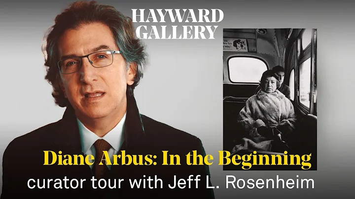 In the Beginning: Diane Arbus | Meet the curator |...