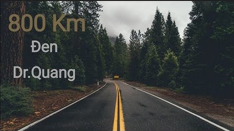 [Lyric] 800Km - Dr.Quang, Đen