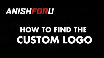 How to find the custom logo, saving the files and other things.
