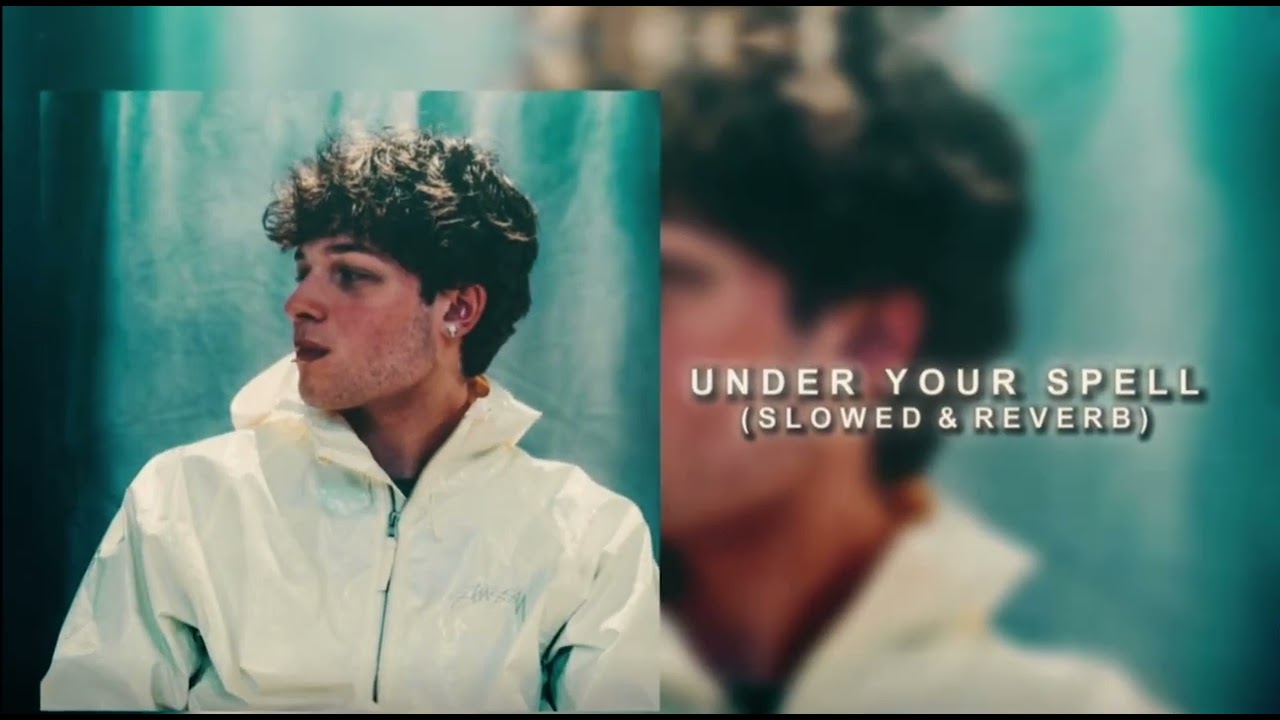 under your spell - edit audio (slowed + reverb)