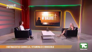 Nutrirsi di salute: nutraceutici, cannella, vitamina D e broccolo