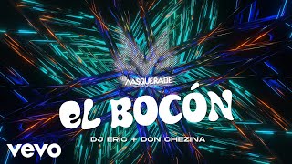 DJ Masquerade, DJ Eric, Don Chezina - El Bocon