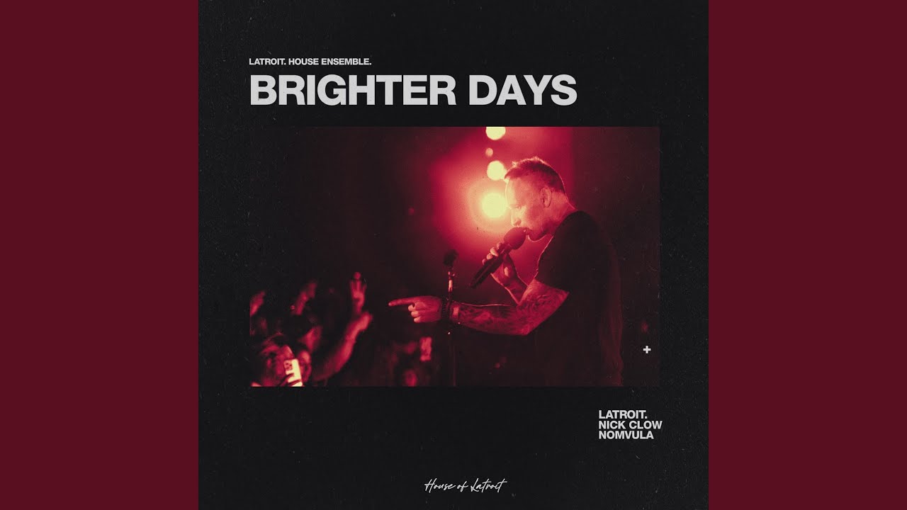 Brighter Days (Latroit Edition) - YouTube