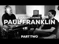 Truetone Lounge |  Paul Franklin |  Part Two