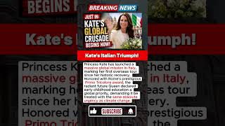 The Primo Tricolore Went to Kate.Her Next Steps Will Take Her Around the World. #shorts #royalfamily