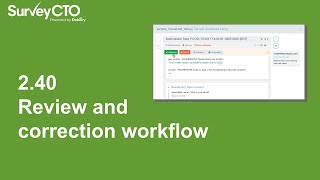 SurveyCTO 2.40 Release - Review and Correction Workflow
