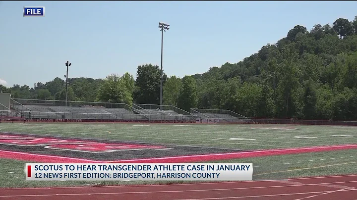 Supreme Court will hear West Virginia transgender athlete case in January