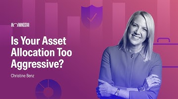 Is Your Asset Allocation Too Aggressive?