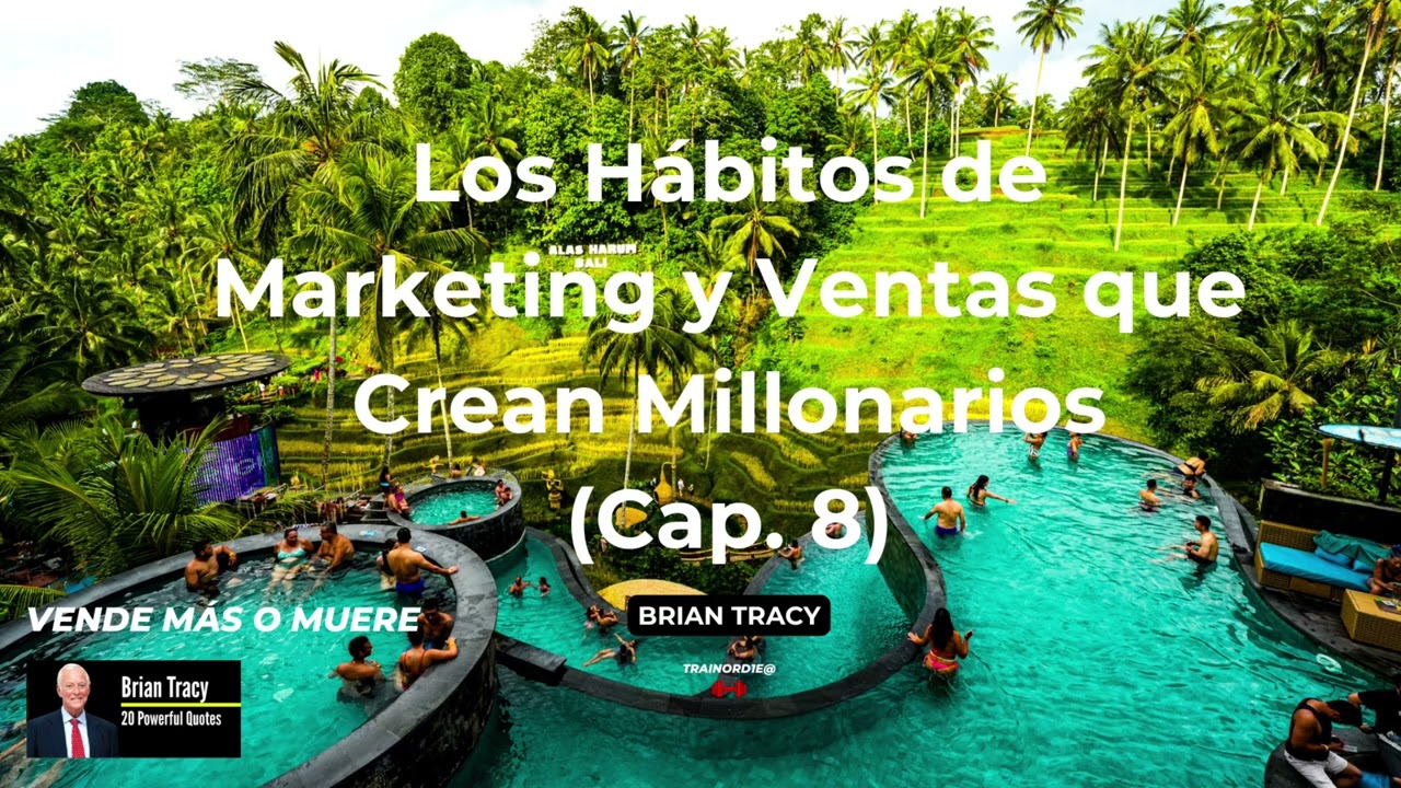 Brian Tracy Hábitos Millonarios 🔥 Marketing y Ventas para el Éxito en Negocios y Mentalidad