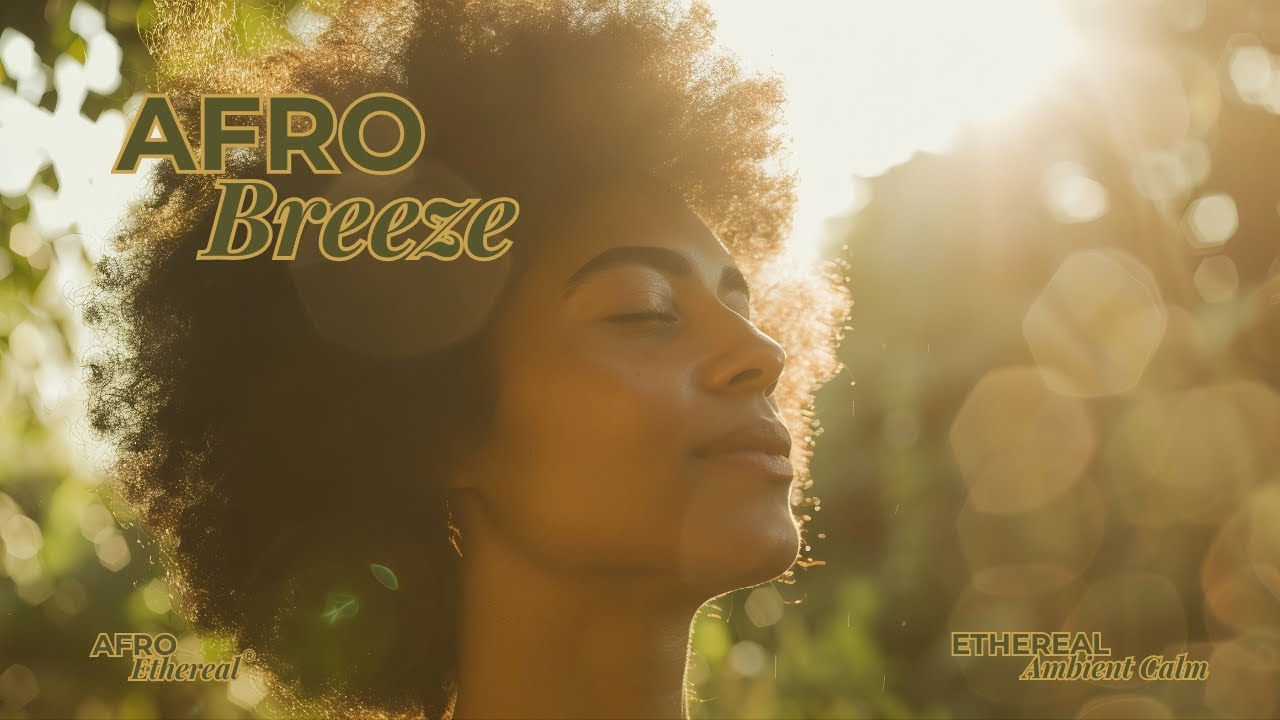 Afro Breeze 🌿 | Ambient Nature Collection | Music for Rest, Relaxation, Reading & Winding-Down