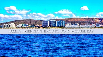 Things To do in Mossel Bay and Surrounds