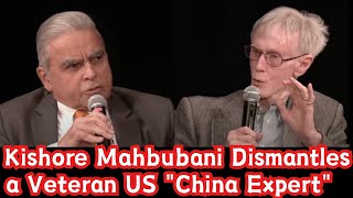 Kishore Mahbubani Dismantles a Veteran US "China Expert"