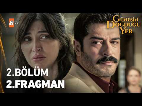 Güneşin Doğduğu Yer 2. Bölüm 2. Fragmanı