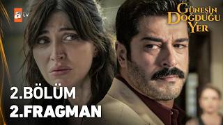 Güneşin Doğduğu Yer - Güneşin Doğduğu Yer 2. Bölüm 2. Fragmanı